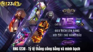 RNG 123B - Tỷ lệ thắng công bằng và minh bạch